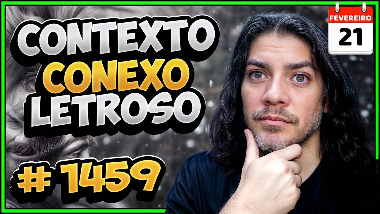 21/02/26 ⚫ CONTEXTO 1459 | Conexo | Letroso