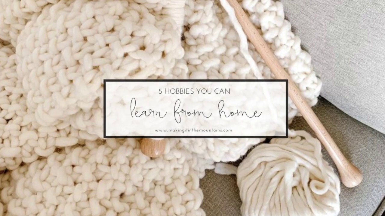 5 Creative Hobbies You Can Learn From Home