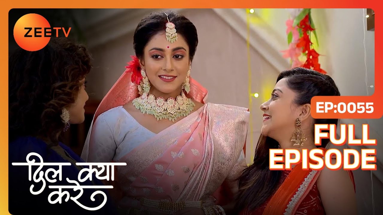 Gouri के माँ-बाप को किया गया अपमानित  | Dil Kya Kare | Full Ep. 55 | ZEE TV