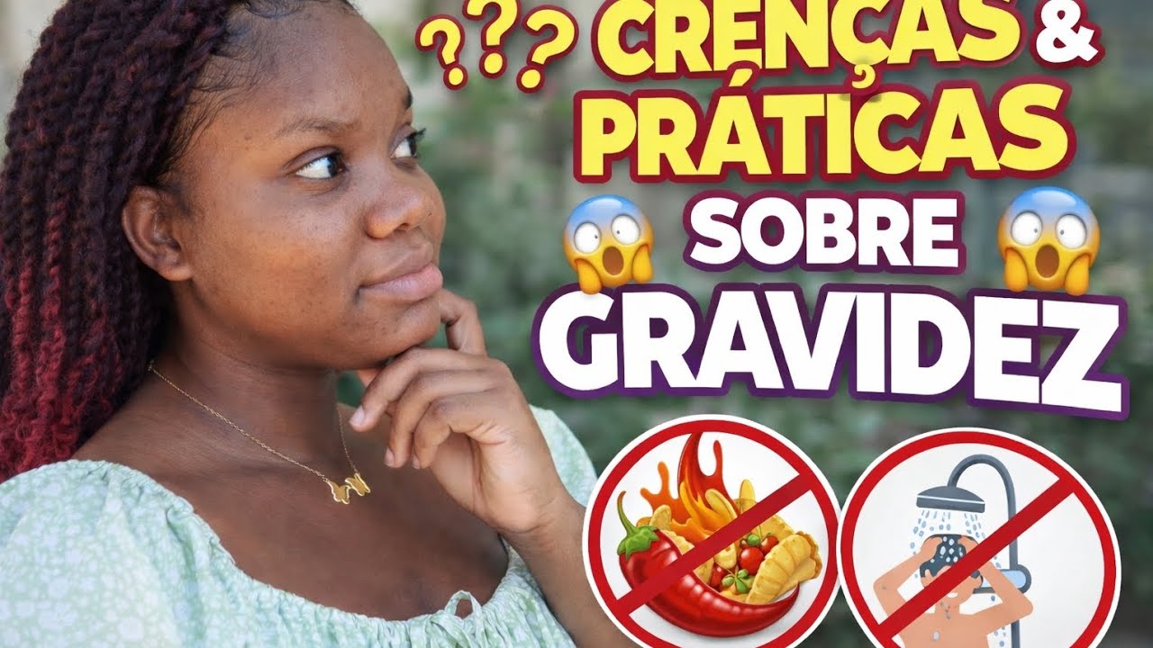 AS CRENÇAS DA GRAVIDEZ EM MOÇAMBIQUE🇲🇿