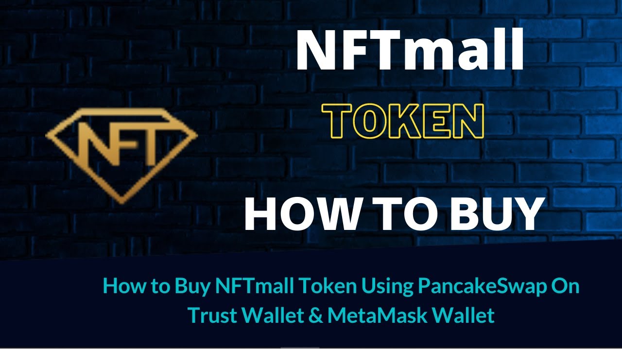 How to Buy NFTmall Token (GEM) Using PancakeSwap On Trust Wallet OR MetaMask Wallet