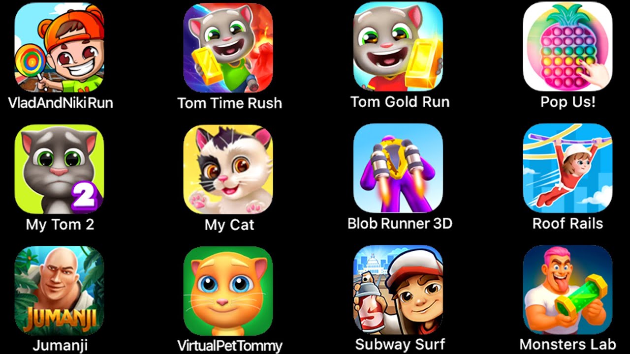 Pop Us, My Tom 2, Tom Gold Run, Subway Surf, Jumanji, Blob Runner 3D, Roof Rails, Tom Time Rush...