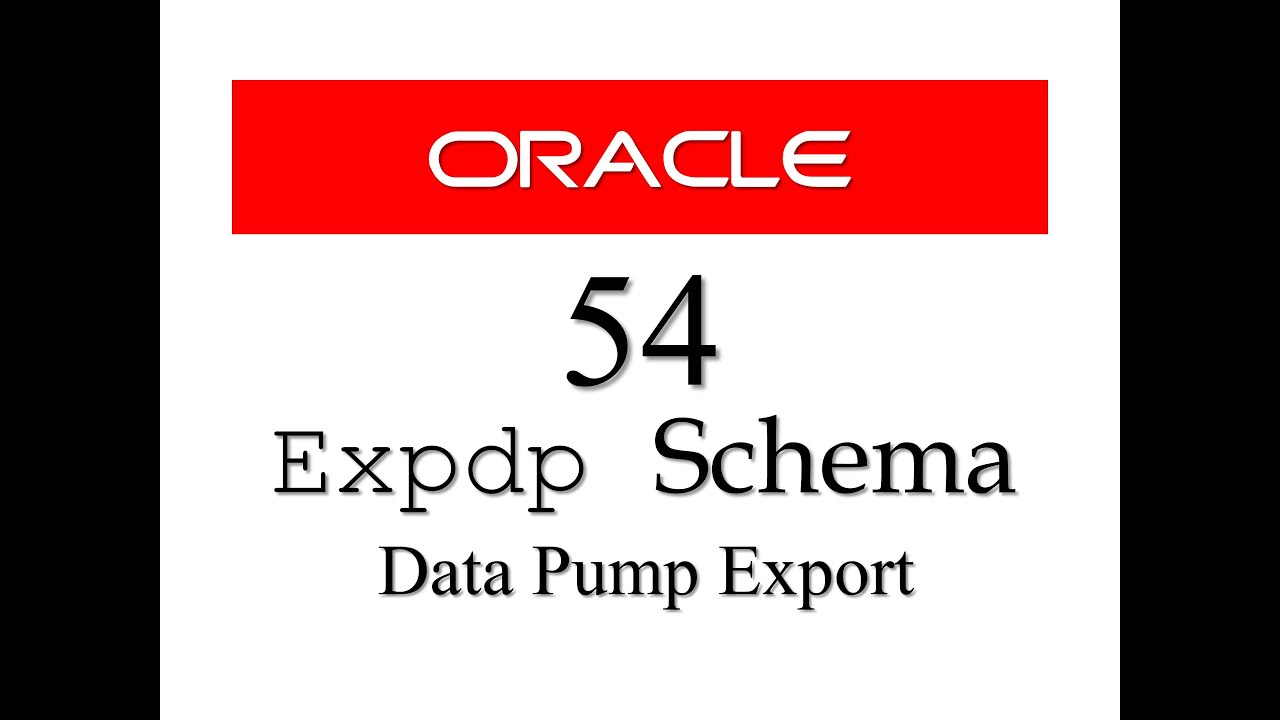Oracle Database Tutorial 54: How to Export Schemas in Oracle Database (expdp Data Pump Export)