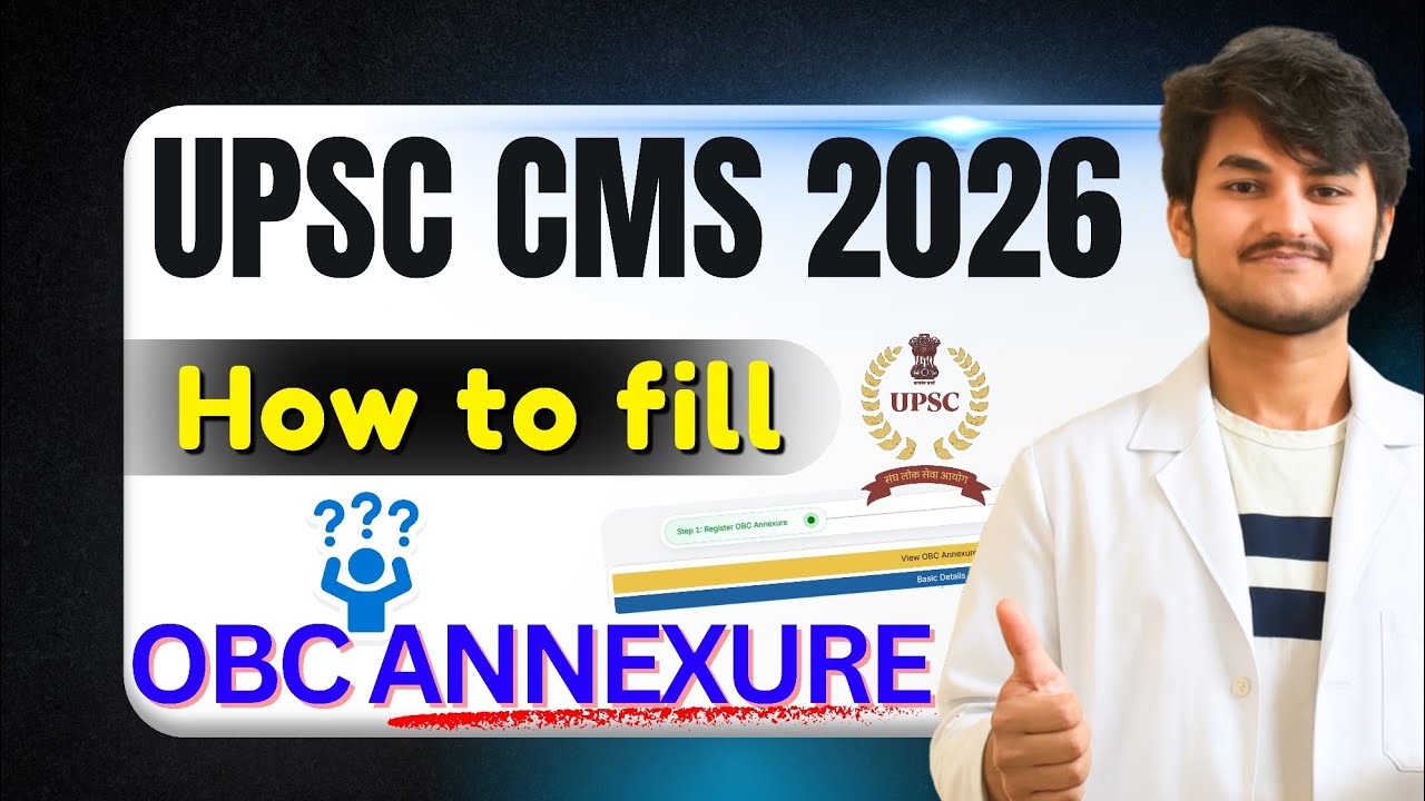 How to fill OBC Annexure in UPSC CMS 2026 | Complete Process in detail | Avoid Mistake