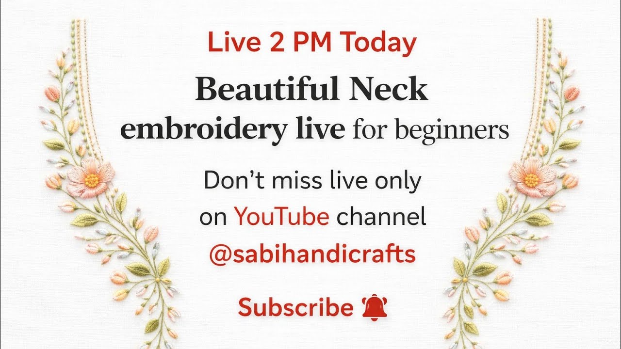 Beautiful Neck Embroidery Live for Beginners | Easy Hand Embroidery Design | Sabi Handicrafts #live
