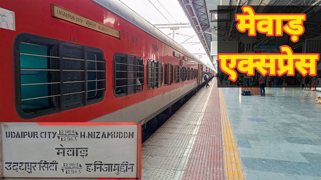 Mewar Express Train Journey | Udaipur to Delhi Mewar Express