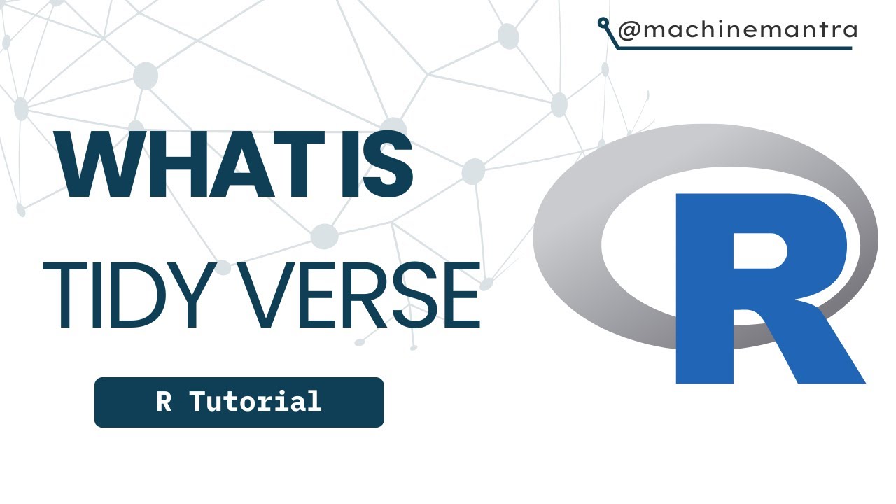 What is Tidy Verse R | Introduction and Packages detail | R Tutorial | R