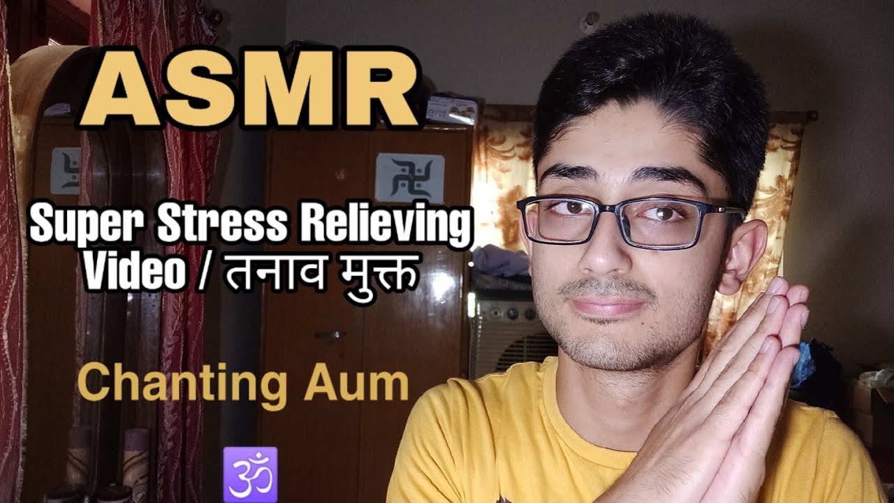 Super Stress Relieving Tingles Video 💛 Chanting Aum 🧡 ASMR हिंदी