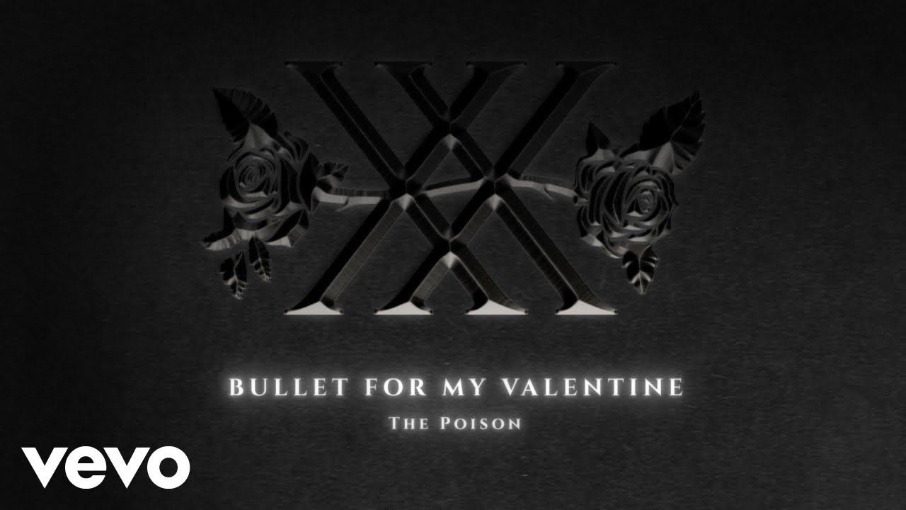 Bullet For My Valentine - The Poison (Official Audio)