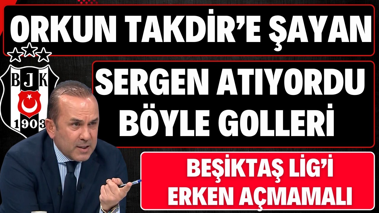 SERGEN ATARDI BU GOLLERİ | BEŞİKTAŞ LİG'İ ERKEN AÇMAMALI !