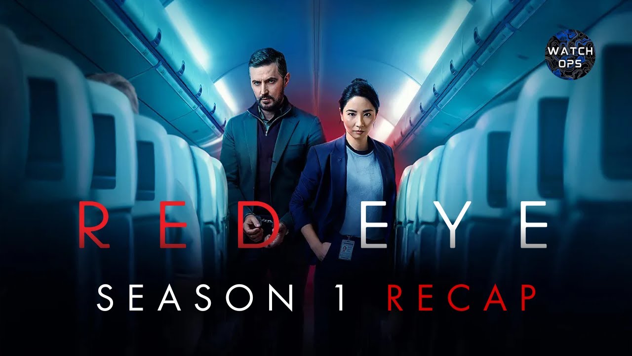 Red Eye Season 1 FULL Recap