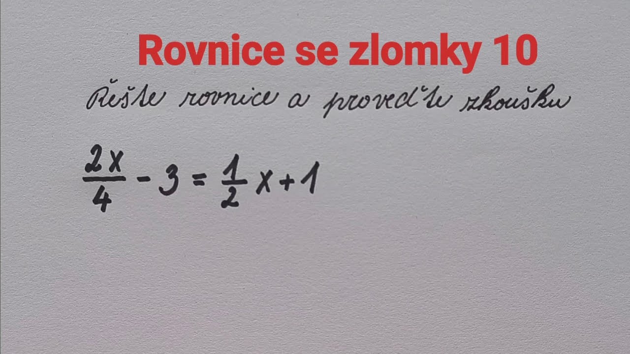 Rovnice se zlomky 10
