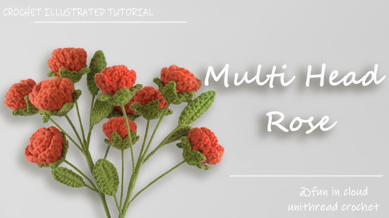 How To Crochet Multi Head Rose|Detailed Crochet Turorial