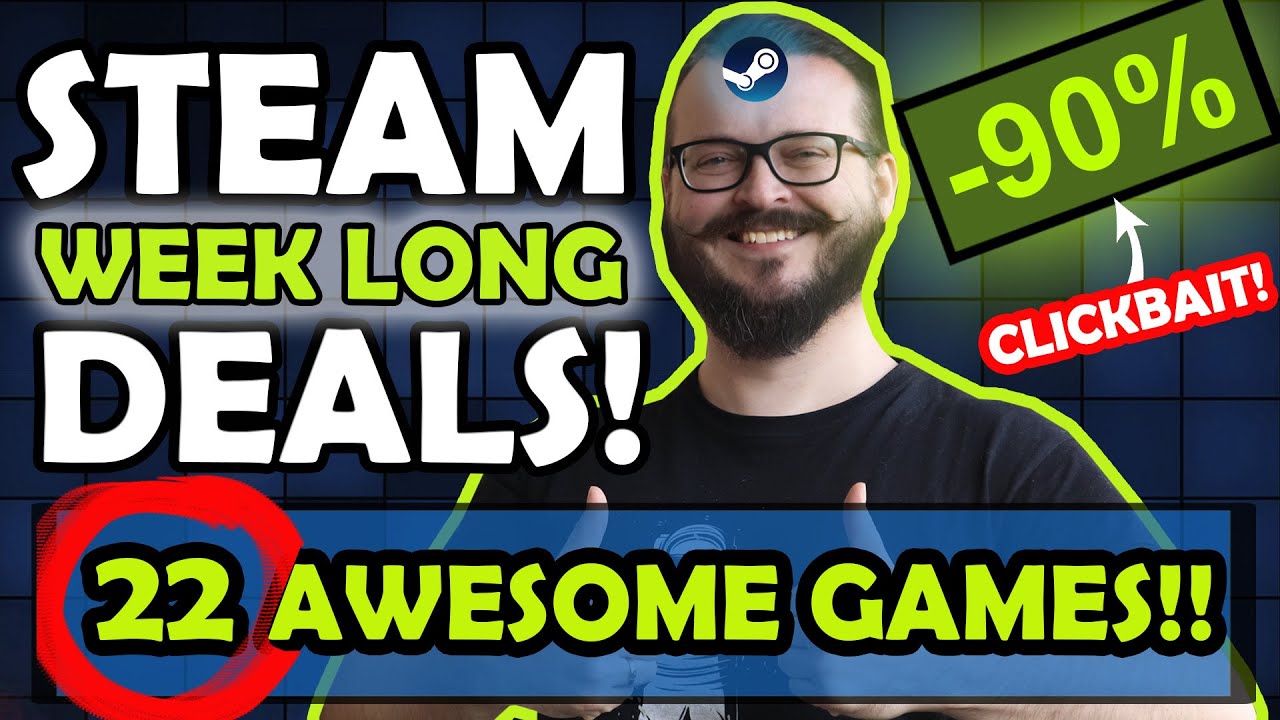 Steam Weeklong Deals! 22 AMAZING Games with HUGE Discounts!