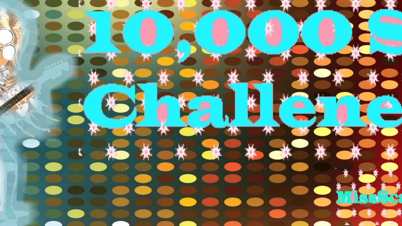 10,000 SC Challenge &hearts;