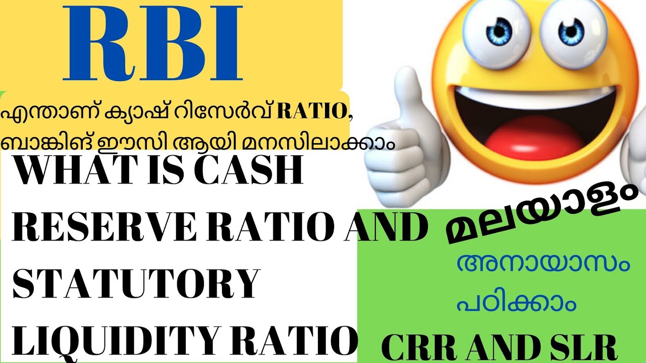 WHAT IS  CRR AND SLR /CASH RESERVE RATIO AND STATUTORY LIQUIDITY RATIO, EXPLAINED IN MALAYALAM