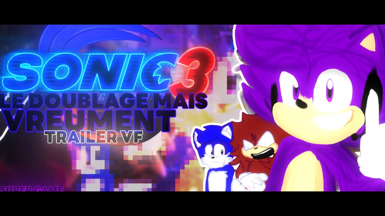 Sonic 3 le doublage mais VREUMENT..🥶🤯💀🔥 (Sonic le film 3) (feat des amis IRL)