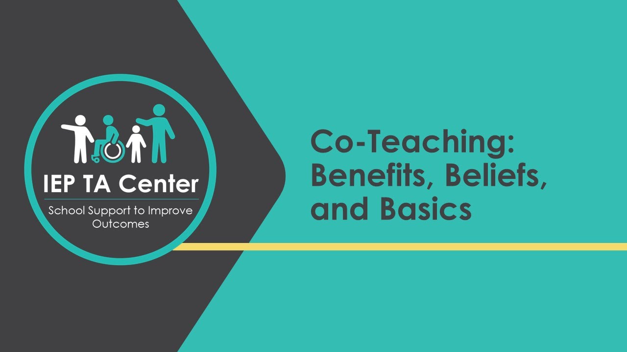 Co-Teaching: Benefits, Beliefs and Basics