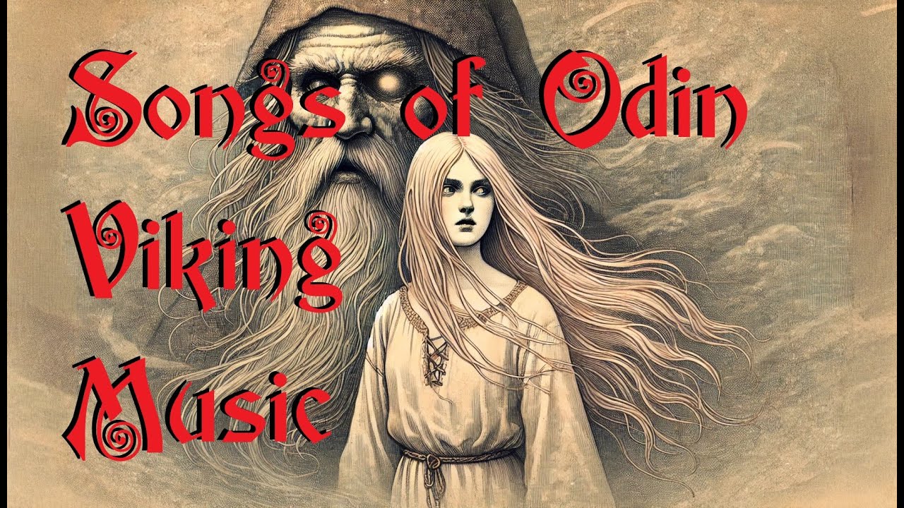 Songs of Odin: Music Inspired by Ancient Poems of the Allfather from Viking ages