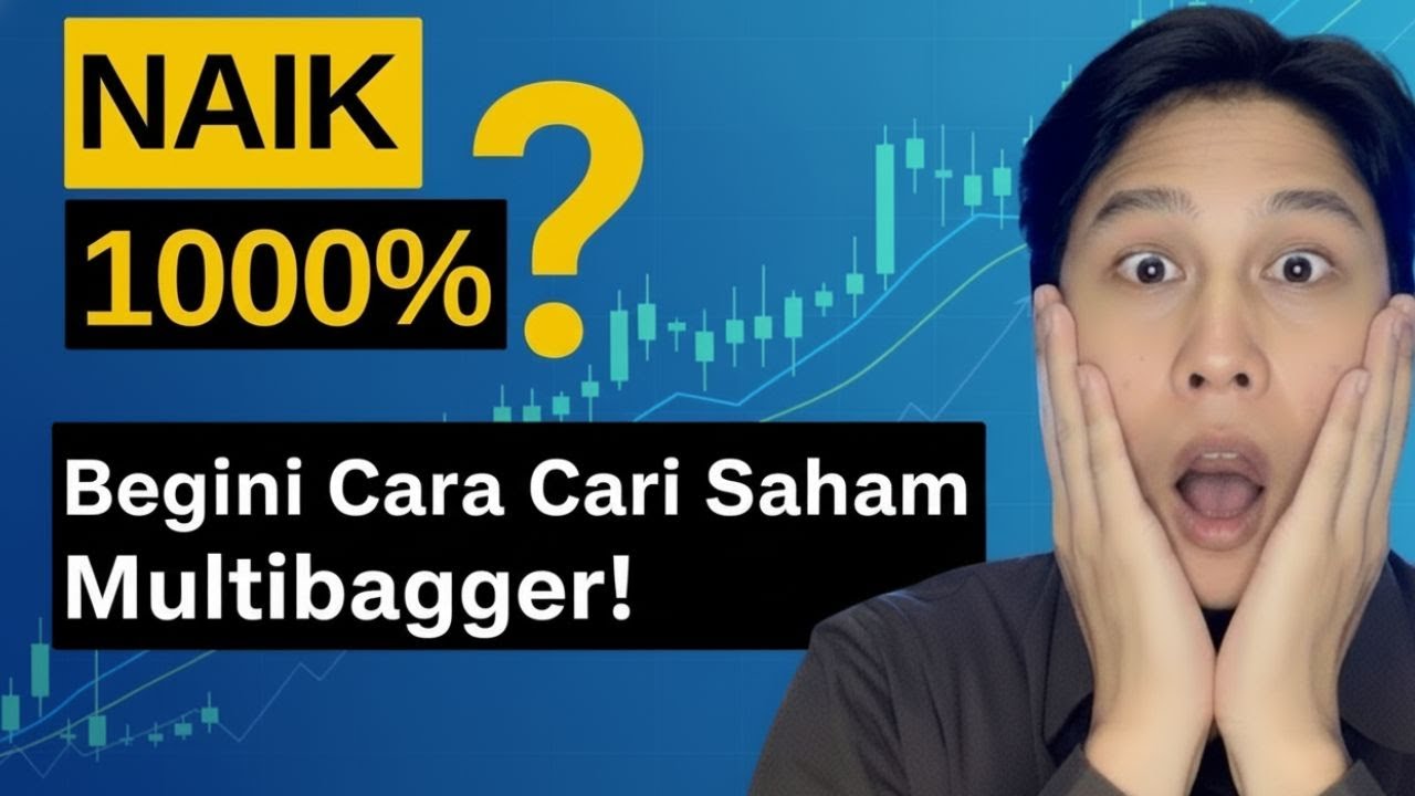 Naik 1000%?! Begini Cara Cari Saham Multibagger! 🚀