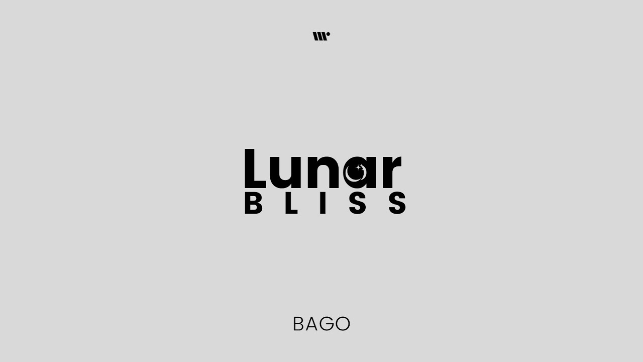 Bago - Lunar Bliss