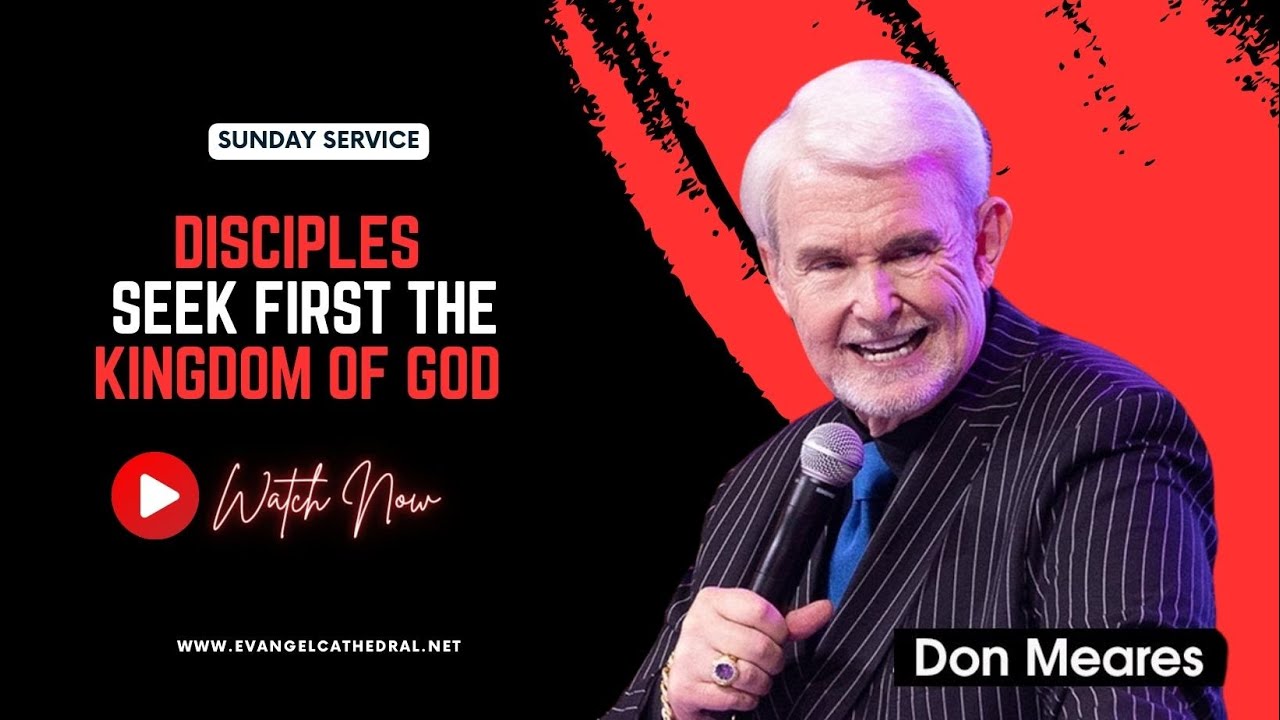 Disciples Seek First  - Part 2 Discipleship | Apostle Don D Meares