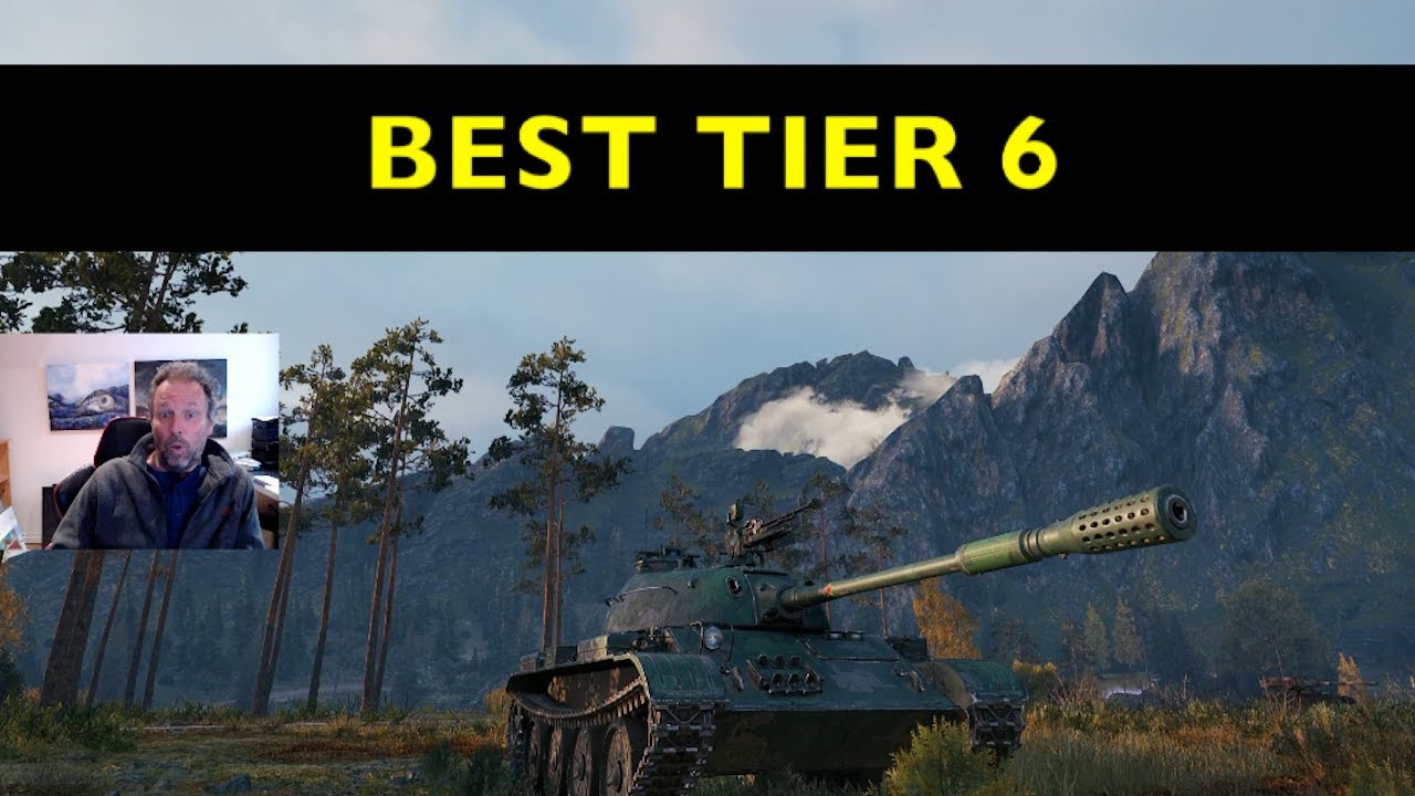 Best Tier 6 Tank In The Game