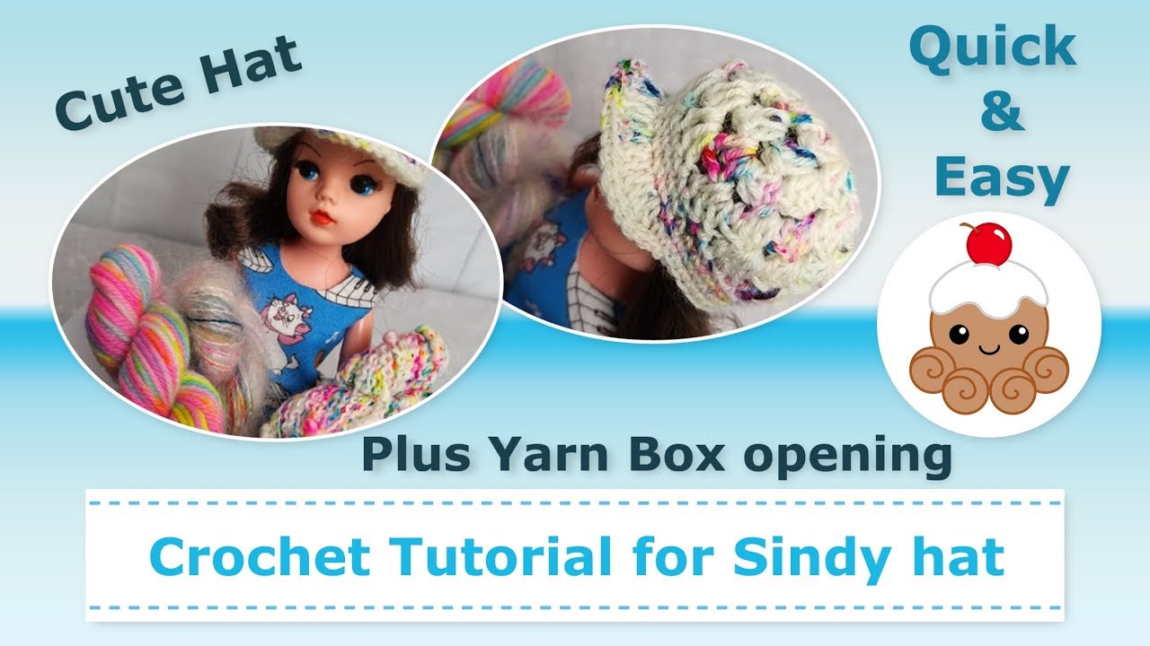 #Crochet #tutorial for a #hat for #Vintage #Sindy #Doll plus wool box opening