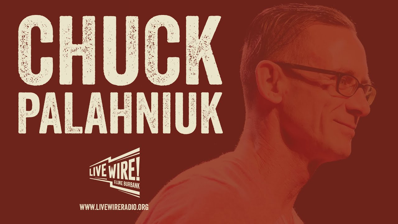 Chuck Palahniuk Interview on Live Wire #282