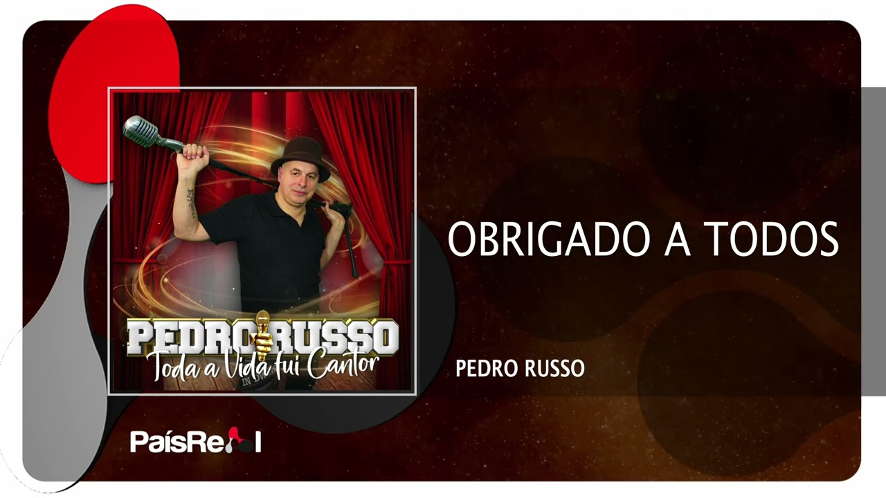 Pedro Russo - Obrigado a Todos