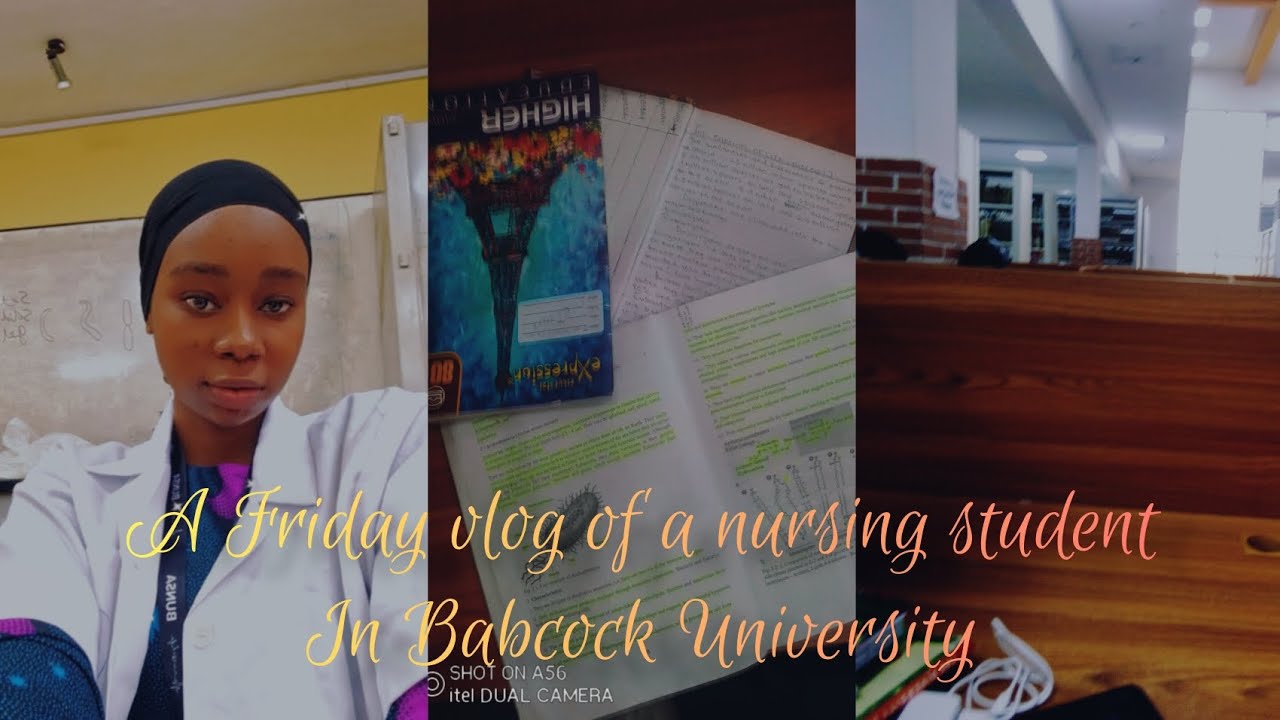 A FRIDAY VLOG OF A NURSING STUDENT IN BABCOCK UNIVERSITY