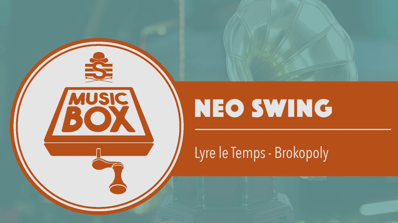 Lyre le Temps - Brokopoly // Electro Swing