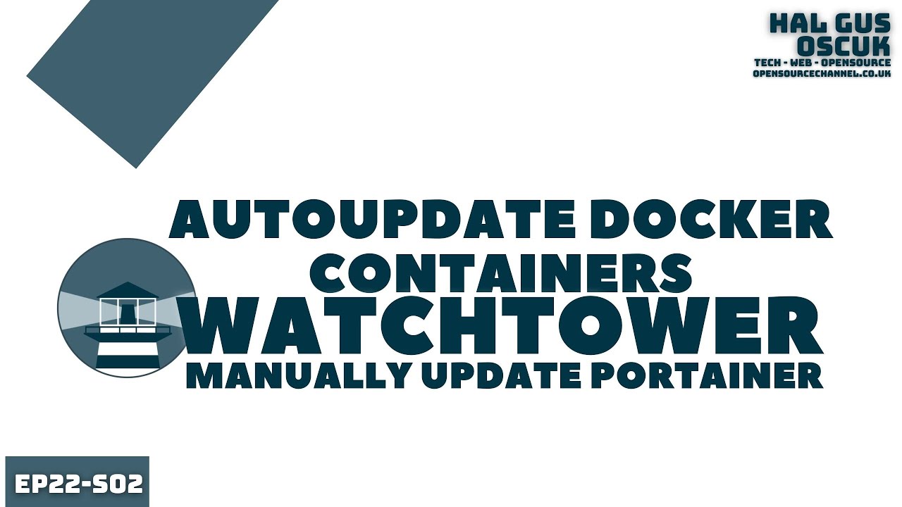 Auto update containers in Docker using Watchtower and update Portainer manually