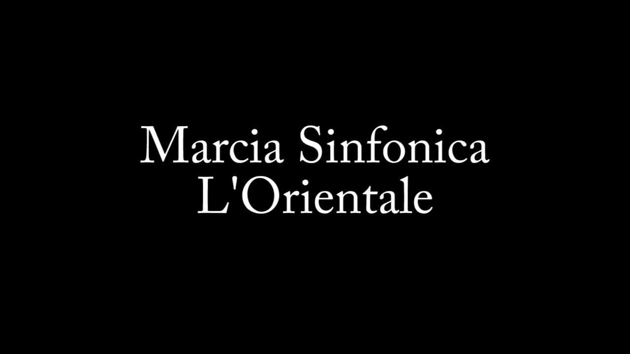 Marcia Sinfonica - L'Orientale (N. Ippolito)