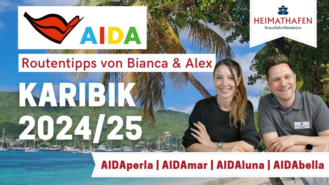 AIDA Routentipps mit Bianca & Alex | Karibik 2024/25 Kreuzfahrten