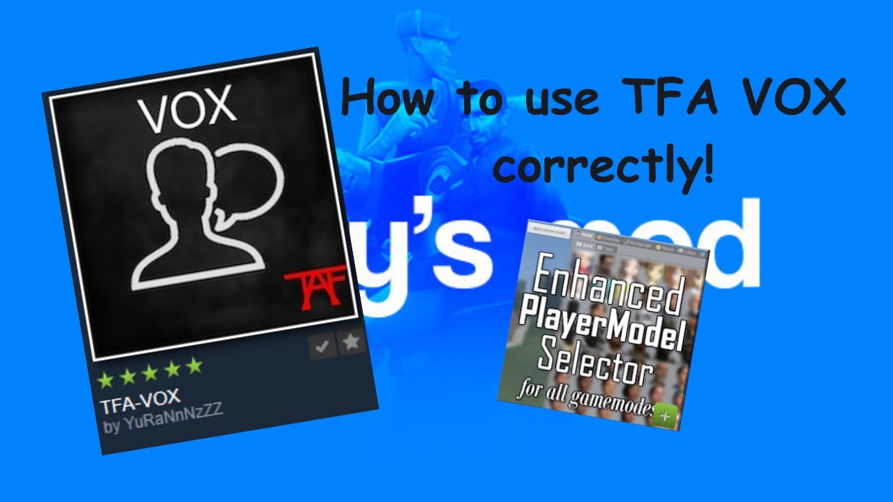 How to use TFA VOX correctly! (The only guide you'll need- really....)