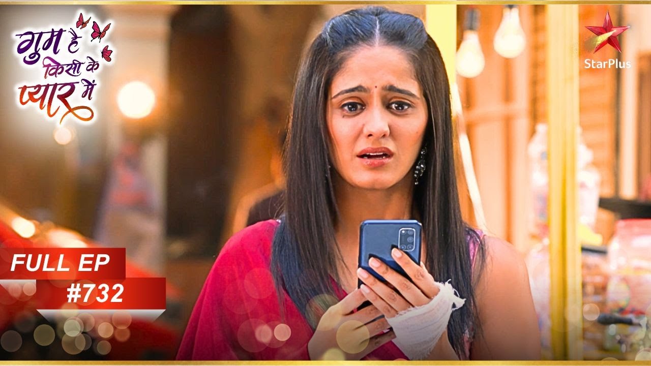 Sai ने सत्य का खुलासा किया! | Full Episode:732 | Ghum Hai Kisikey Pyaar Meiin