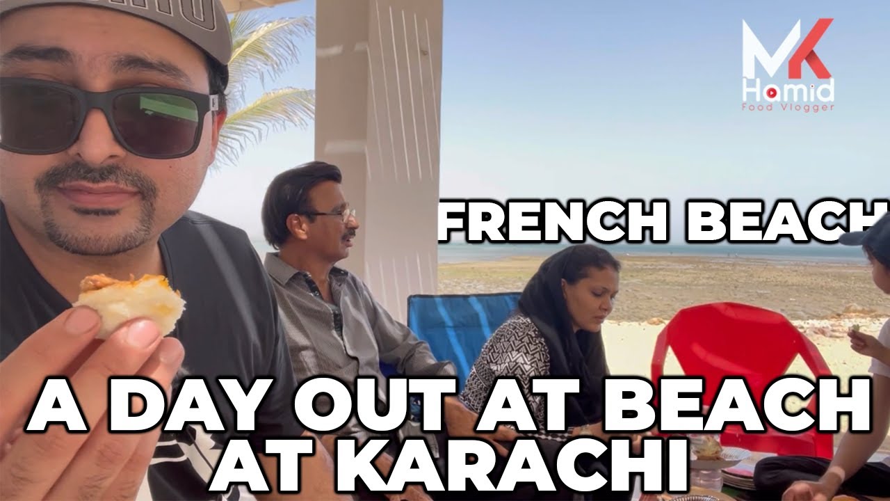 A Day Out At The French Beach | Karachi #frenchbeach #karachi #mkhamid #frenchbeachkarachi