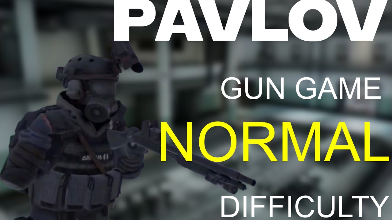 PAVLOV Gun GameMode: Normal Mode