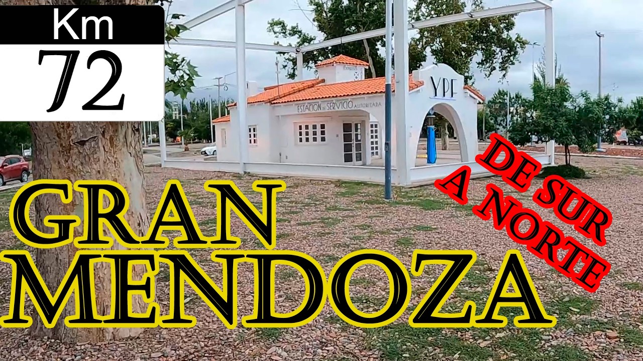 Km 072 Recorremos el Gran Mendoza de sur a norte buscando lugares