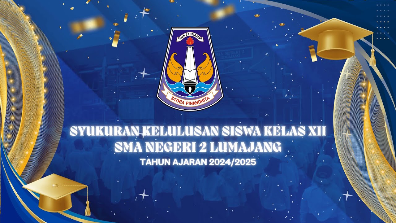 [LIVE] Syukuran Kelulusan Siswa Kelas XII SMAN 2 Lumajang