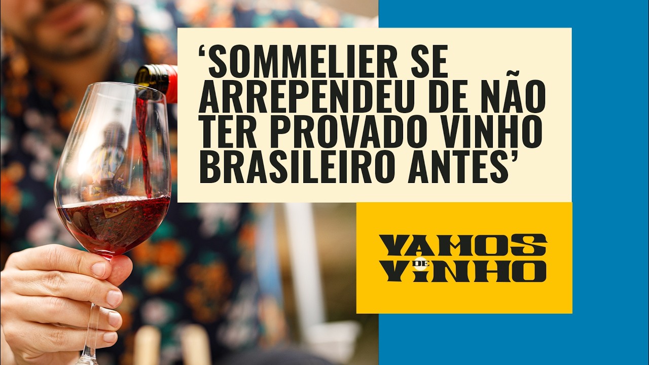 ‘Brasileiro critica, francês elogia’: como vinho brasileiro é visto lá fora?