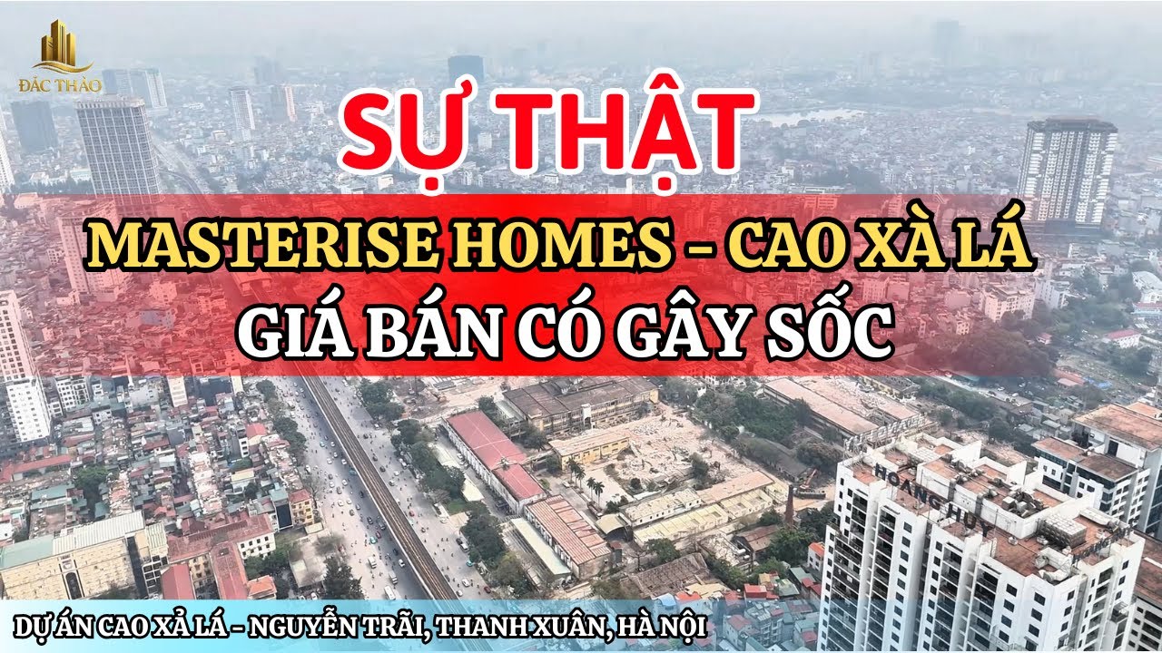 MASTERISE HOMES CAO XÀ LÁ - GIÁ & SỰ THẬT PHÍA SAU