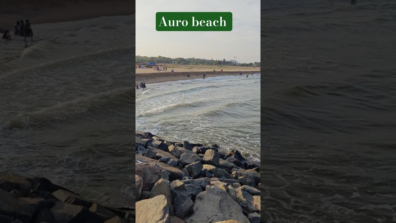 Auro beach pondicherry #aurobeach