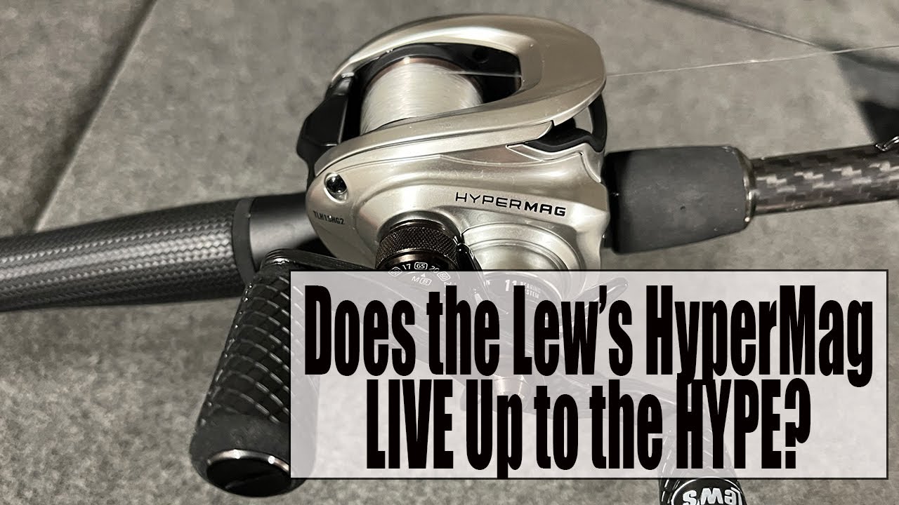 Lew’s HyperMag Reel Review