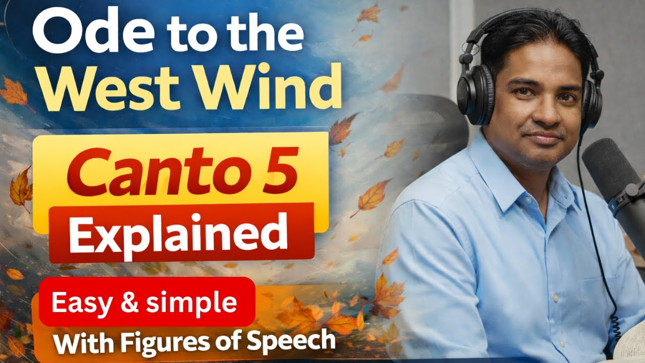 Ode to the West Wind by PB Shelley | Line by Line Explanation Full Summary | Figure of speech