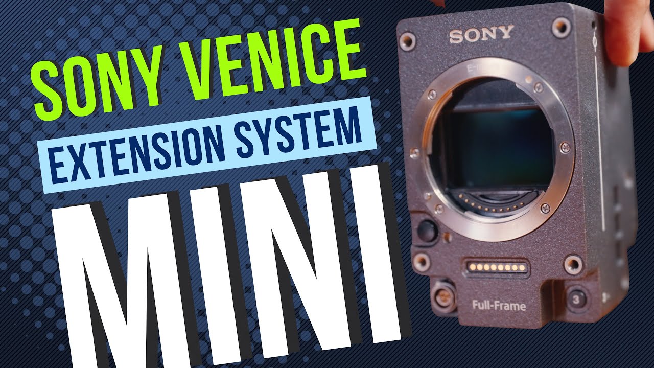 Sony VENICE Extension System Mini, 70% Smaller Than Rialto – Hands-On