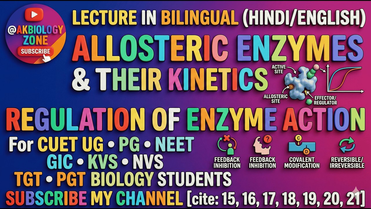 Allosteric Enzymes and Their Kinetics | Regulation of Enzyme Action |CSIR-NET Life Science |One Shot