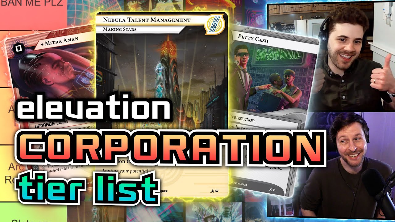 The Definitive Elevation Corp Tier List - with YsengrinSC - Android: Netrunner