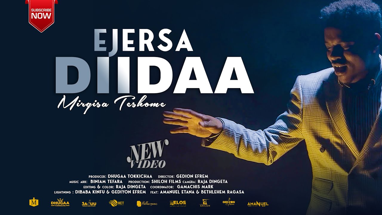 EJERSA DIIDAA |MIRGISA TESHOME|